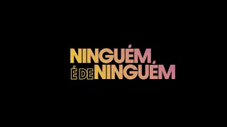 NINGUÉM É DE NINGUÉM  O FILME BASEADO NO BEST SELLER DE ZIBIA GASPARETTO [upl. by Sosanna]