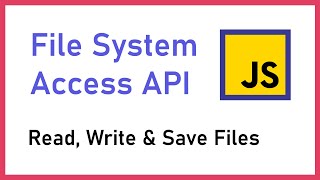 JavaScript File System Access API Tutorial  Read Write and Save Files [upl. by Dahsar]