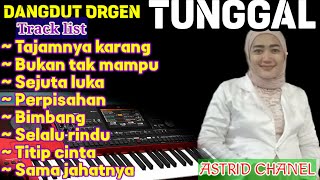 DANGDUT ORGEN TUNGGALASTRID CHANNELMANTAP ⭕⭕⭕⭕LAMPUNG TIMURBASS ALUUSSSS [upl. by Anitel]