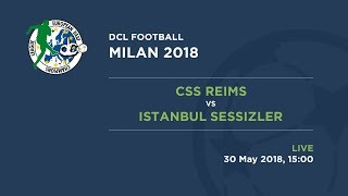 Football 2018  Group A  Match 15  CSS Reims  Istanbul Sessizler [upl. by Genesia]