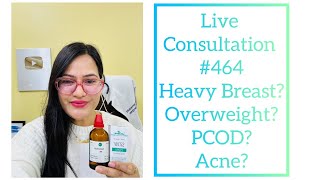 Dr RUKMANI ‘s live Chat 464 pcod हैवी ब्रेस्टमोटापा पिम्पलHeavy Breast  PCOd Folliculinum use [upl. by Ricardo]