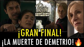 PASIÓN DE GAVILANES 2  ¡GRAN FINAL  ¡LA MUERTE DE DEMETRIO🥵🔥 CAPÍTULO 71 FIN DE TEMPORADA [upl. by Florentia85]