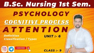 Attention Cognitive ProcessBsc nursing 1st sempsychologyUnit 6bscnursingfirstyear psychology [upl. by Aciamaj]