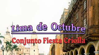 Conjunto Fiesta Criolla  Lima de Octubre Video Lyric Oficial [upl. by Casaleggio708]