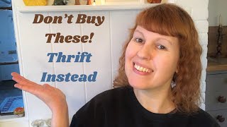 Dont Buy These  Thrift Instead  24 Items To Buy Secondhand in 2024 [upl. by Elke756]