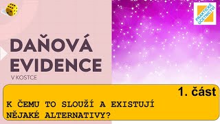 Daňová evidence v kostce  K čemu to slouží a existují nějaké alternativy DAŇOVÁ EVIDENCE 01 [upl. by Ahsirtap]