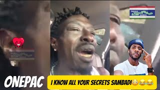 ONEPAC Promise To Expose SAMBAI😳😂😂 onepac sambadi stbrikamaboyo attackgaye gambia gammusic [upl. by Ayerhs]