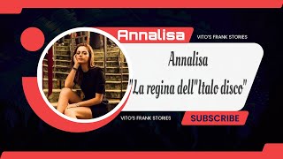 Annalisa La regina dellquotItalo disco [upl. by Neyu316]