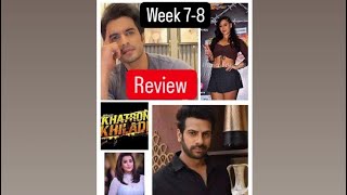 KHATRON KE KHILADI REVIEW WEEK 7amp8 TALKING ABOUT KARANVEER SHILPA KRISHNA AND GASHMEER [upl. by Wearing]