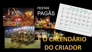 O VERDADEIRO CALENDÁRIO E AS FESTAS PAGÃS [upl. by Jolee]