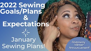 122 2022 Goals amp Expectations AND January Sewing Plans [upl. by Llegna]