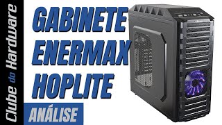 Teste do gabinete Enermax Hoplite [upl. by Esikram]