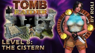 Tomb Raider 1 1996  Level 8 The Cistern Walkthrough [upl. by Anor]