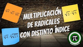 MULTIPLICACIÓN DE RADICALES CON DISTINTO ÍNDICE [upl. by Ahern]