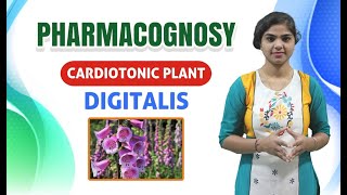 Digitalis Pharmacognosy  Cardiotonic PlantChapter5  D Pharm Exit Exam ER2013T [upl. by Mary]