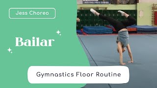 Bailar  Sassy Gymnastics Floor Routine  Jess Choreo [upl. by Natale]