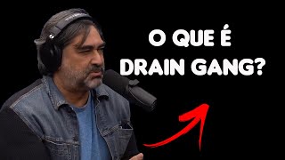 O QUE É DRAIN GANG [upl. by Airtemed216]