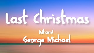 Wham George Michael  Last Christmas Lyrics [upl. by Rosenbaum]