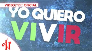 Adexe y Nau  Yo Quiero Vivir Lyric Video [upl. by Giddings616]