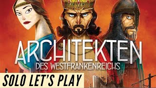 Architekten des Westfrankenreichs  ein Solo Let´s Play  19 Minuten [upl. by Thay]