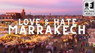 Marrakech Love amp Hates of Visiting Marrakesh Morocco [upl. by Teloiv]