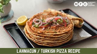 Lahmacun Recipe  Turkish Pizza 🍕 Meat Pides  2 Easy Methods With Pan amp Oven🌟 [upl. by Putnem]