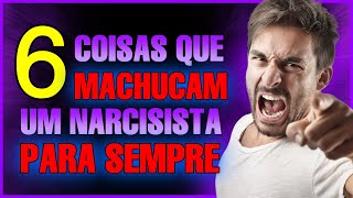 A Kriptonita do Narcisista 6 Coisas que os Destroem para Sempre [upl. by Tooley96]