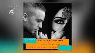 Milouda Al Hoceima Ft Rachid Kasmi  Yanayi Baybay Baslama  Full Album  Music Rif [upl. by Maccarone]