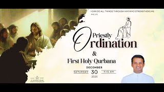 Priestly Ordination amp First Holy Qurbana [upl. by Spiegleman]