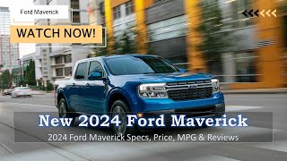 2024 Ford Maverick Specs Price MPG amp Reviews [upl. by Hillie]