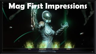 Mag First Impressions  Warframe [upl. by Teplica481]