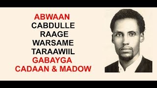 Midnimo  Abwaan Cabdulle Raage Warsame Taraawiil  Gabaygii Xoggatus Cadaan iyo Madow [upl. by Mavilia]