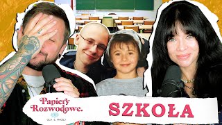 SZKOŁA  TRAUMY I MIŁOŚCI  back to school  Papiery Rozwodowe Podcast 142 [upl. by Mehcanem]