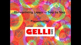 Monoprinting Layers with Gelli Arts® — StepbyStep [upl. by Neelra]