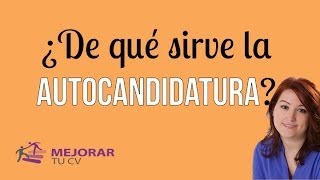 30 ¿De qué sirve la autocandidatura [upl. by Ahsinak]