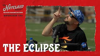 Nateland  Ep 195  The Eclipse [upl. by Mala]