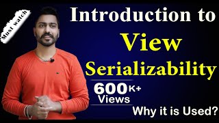 Lec85 Why View Serializability is Used  Introduction to View Serializability  DBMS [upl. by Munson]