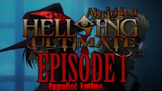 Hellsing Ultimate Abridged 1  Serie Corta  Resumida  Español Latino ★PAIRETSU★ [upl. by Mara268]