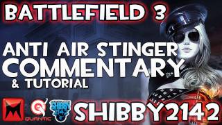 Battlefield 3  Anti Air Stinger Gameplay quotLock Shoot Reloadquot BF3 Commentary by Shibby2142 [upl. by Zobkiw]