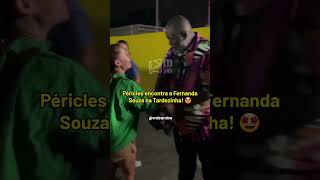 Péricles encontra a Fernanda Souza na Tardezinha 🤩 shorts [upl. by Base]