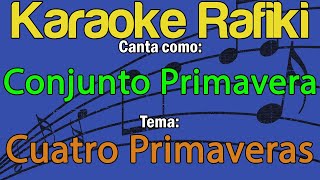 Conjunto Primavera  Cuatro Primaveras Karaoke Demo [upl. by Torbart]