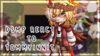 DSMP Reacts To Tommyinnit Angst  Gacha  Mcyt  My Videos [upl. by Sobel]