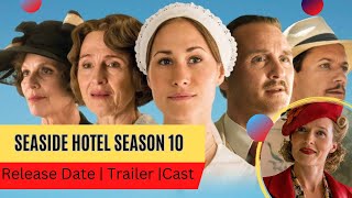 Seaside Hotel Season 10 Release Date  Trailer  Cast  Expectation  Ending Explained [upl. by Sibel]