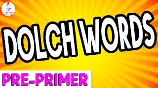 DOLCH WORDS for Kids Pre Primer Dolch Sight Words  Learn Sight Words for Toddlers [upl. by Avrenim]