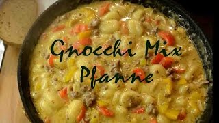 GNOCCHI  Mix  Pfanne Gnocchi Rinderhackfleisch Paprika Champions [upl. by Ayaladnot]