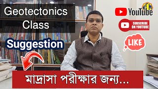 মাদ্রাসা পরীক্ষার জন্য ক্লাস  Geotectonics Suggestion  Online class available [upl. by Adnalor]