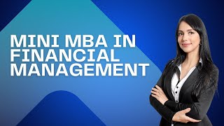 Mini MBA in Financial Management [upl. by Revart450]