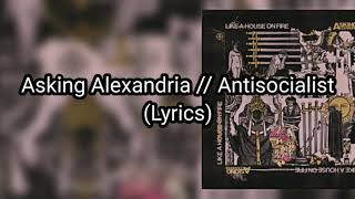 ASKING ALEXANDRIA  Antisocialist Lyrics [upl. by Ney934]