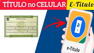 COMO BAIXAR TÍTULO DE ELEITOR DIGITAL NO CELULAR ETÍTULO COMO FAZER [upl. by Anallese409]