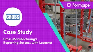 Simplifying Complexity  Cross Manufacturings Reporting Success with Lasernet [upl. by Doubler]